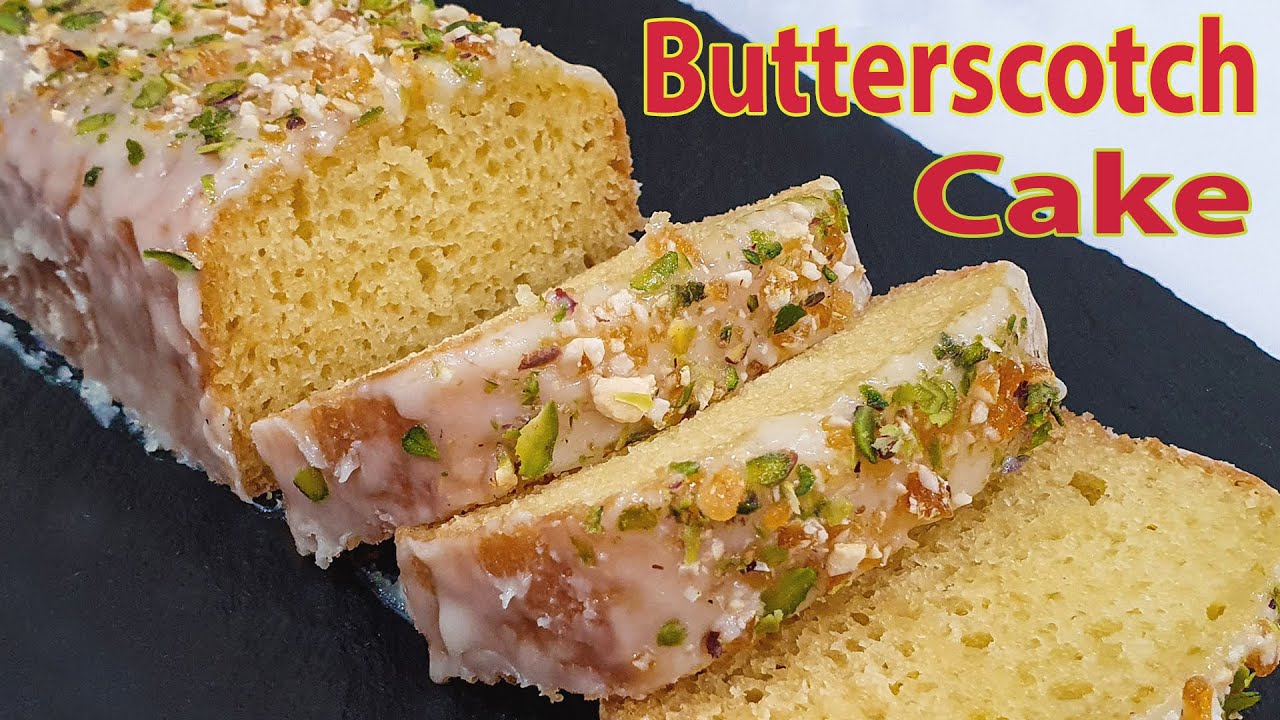 Butterscotch Pound Cake  Tasty Butterscotch Cake  Eggless Teatime Cake Recipe बिना ओवन बटरस्कॉच केक