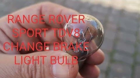 Ranger Rover Sport 2009 TDV8 - Brake Light Bulb change