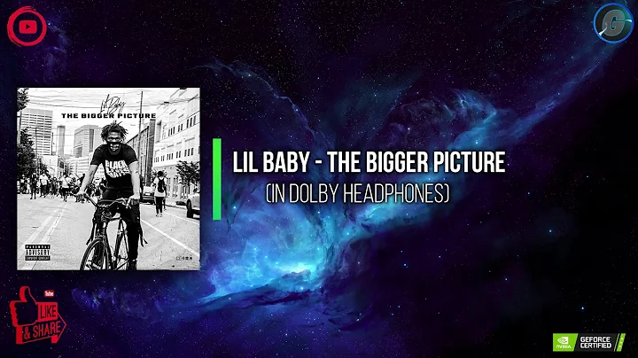 Lil Baby - The Bigger Picture (In Dolby Headphones) !