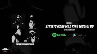 Future, Metro Boomin - Streets Made Me A King (Official Audio) HQ