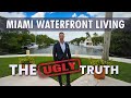 The ugly truth of waterfront living in south florida