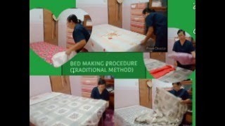 BED MAKING PROCEDURES (Traditional Method)