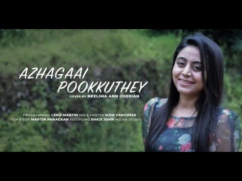 #Azhagaai Pookkuthey Cover Song || Neelima Ann Cherian ||Ninaithale Inikkum || Tamil Film Song