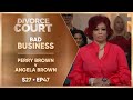 Ref:cyAx6v498Cs Bad business: perry brown v angela brown | s27 ep. 47