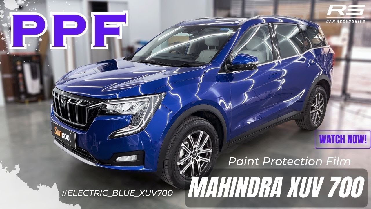 PPF on Electric Blue Mahindra XUV 700 PPF on Mahindra Xuv 700 Paint