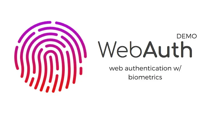 WebAuth Prototype Demo  Web Authentication w/ Biom...