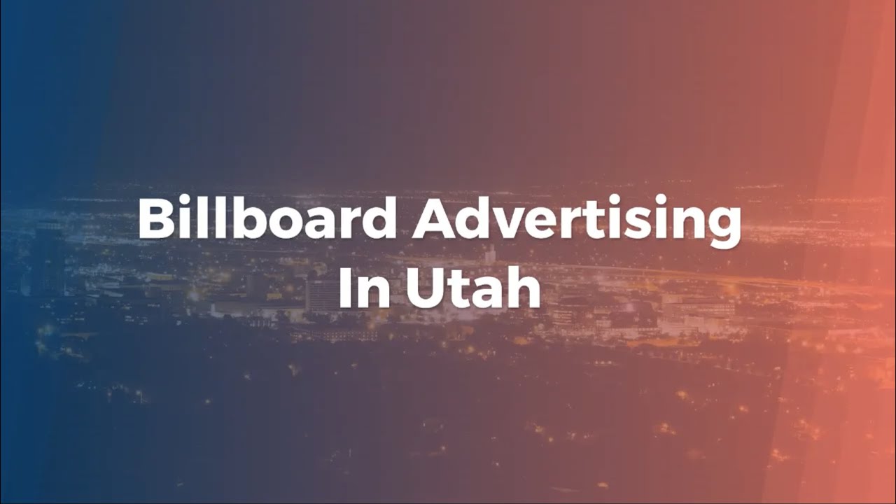 Billboard Advertising In Utah | Utah Billings Advertising | Online Billboarding Ads In Utah
