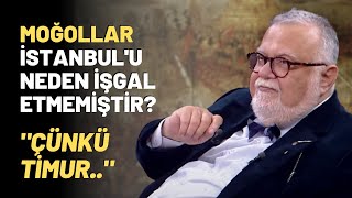 Moğollar İstanbul'u Neden İşgal Etmemiştir? 