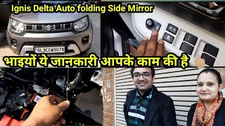 Ignis Automatic Folding Side Mirror In Delta Model|Maruti Ignis Modification|Ignis Car Base To Top