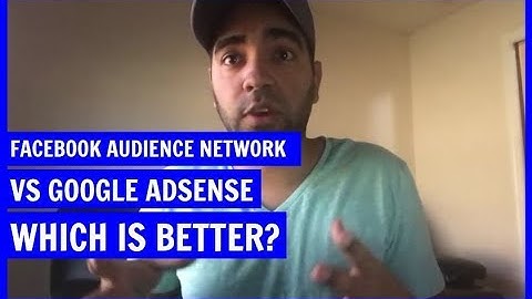 Facebook Audience Network VS Google Adsense