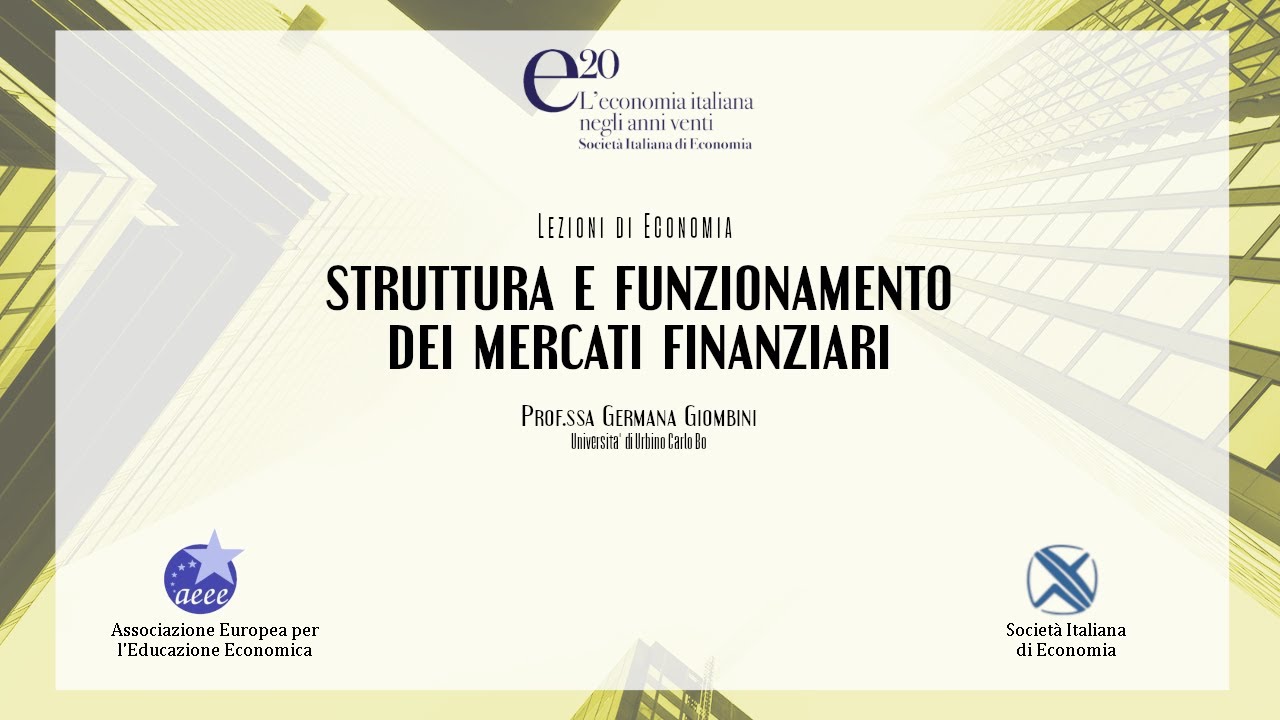 Struttura e funzionamento dei mercati finanziari - Germana Giombini (Università di Urbino)