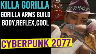 KILLA GORILLA Melee Build - CYBERPUNK 2077