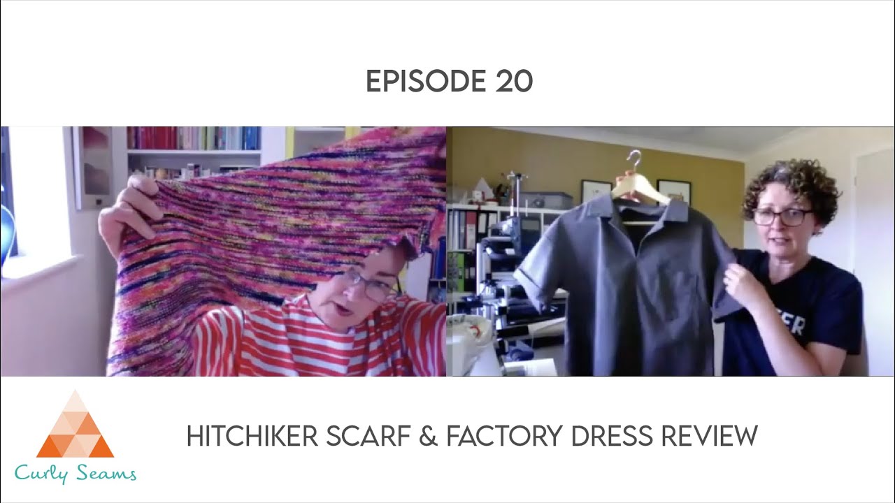 Curly Seams Episode 20 : Merchant & Millls Factory Dress, Stranded Dyeworks and Prize Draw