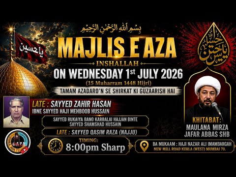 Majlis e Aza Marhoom Sayyed Zahir Hasan|Maulana Mirza Jafar Abbas|Haji Nazar Ali Imambargh Kurla