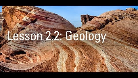 Lesson 2.2: Geology