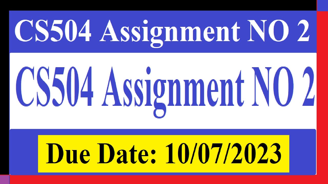 cs504 assignment no 2 2023