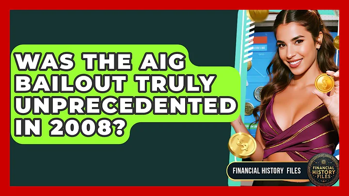 Was The AIG Bailout Truly Unprecedented In 2008? - Financial History Files