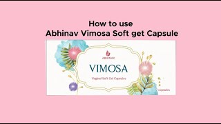 How to use Abhinav  Vimosa Vaginal soft gel Capsule. screenshot 5