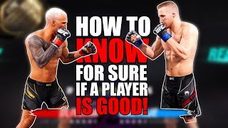 How To Know For SURE When A Player IS Good In UFC 4