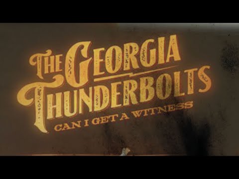 The Georgia Thunderbolts - "Can I Get A Witness" (Official Lyric Video)