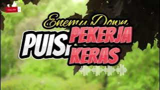 Enemy Down - Puisi Pekerja Keras