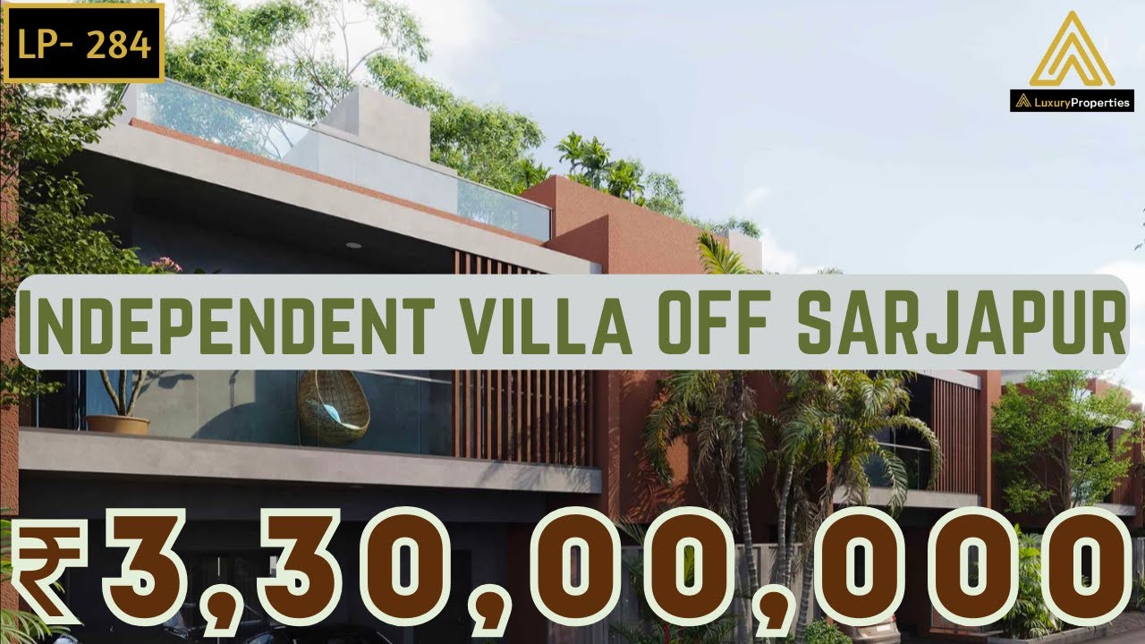 LP 284 — Независимая роскошная вилла с 4 спальнями и собственным лифтом | Рядом с дорогой Сарджап...