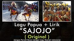 Sajojo Papua - ORIGINAL INDONESIA !!  ( Karna su sayang Papua ) + Lirik  - Durasi: 4:16. 