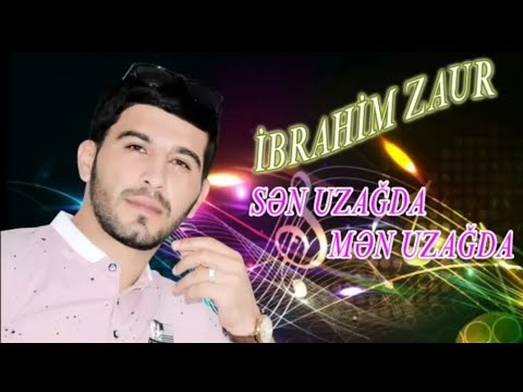 Ibrahim Zaur - Sen Uzaqda Men Uzaqda | Azeri Music [OFFICIAL]