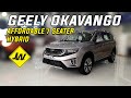 2021 GEELY OKAVANGO URBAN first look -Geely's 7 seater crossover is finally here