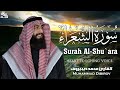 Surah AshShuara Muhammad Dibirov Soothing Quran Recitation  mp3