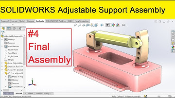 Adjustable Support Assembly in Solidworks  |  Part 4: Top Down Modeling