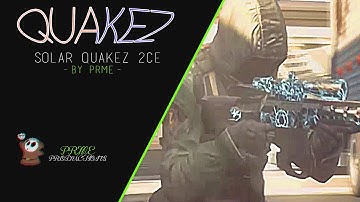 Solar Quakez: 2CE by @PRMEDZN