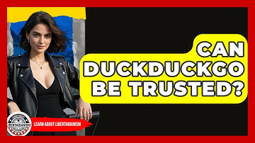 Can DuckDuckGo Be Trusted? - Learn About Libertarianism