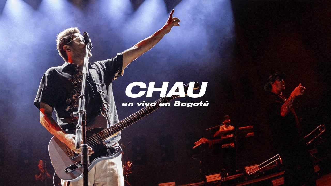 No Te Va Gustar - Chau (En vivo en Bogotá)