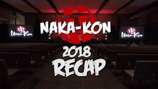 Naka-Kon 2018 recap
