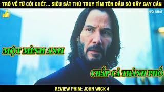 [Tóm Tắt Phim Hay Nhất] Sát Thủ John Wick 4 | Review Phim Hay Nhất