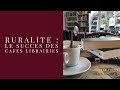 Ruralit  le succs des cafs librairies