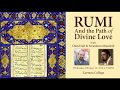 Guest Lecture Rumi and the Path of Divine Love