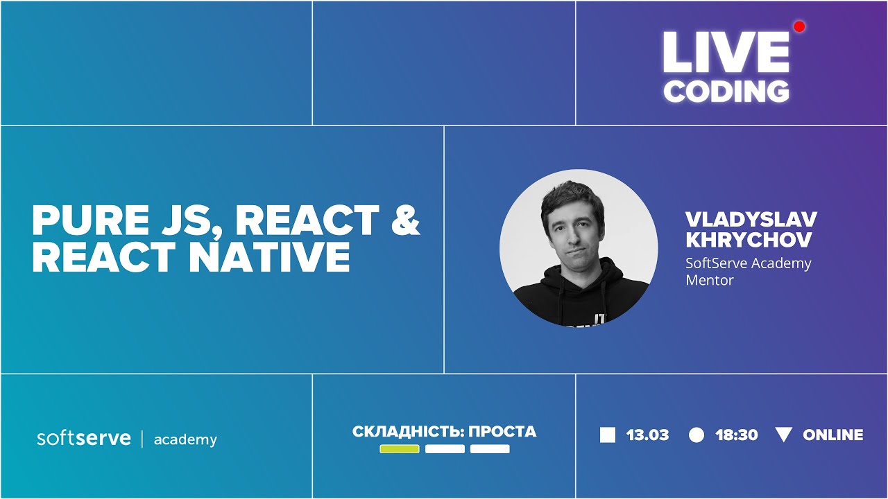 Live Coding | Pure.JS, React & React Native SoftServe Academy - YouTube