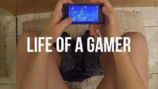 Life of a Gamer