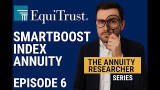 What's the SHOCKING Truth About Equitrust SmartBoost Index FIA Expert Review | Annuity Researchers