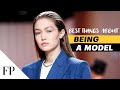 10 Best Things About Being a MODEL