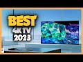 Top 10 Best 4K TV 2023 | The Ultimate Guide to the Best 4K TVs of 2023