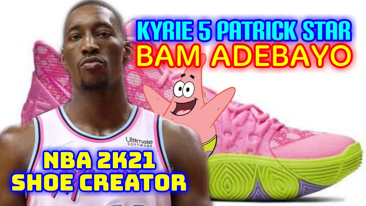 NBA Shoe Creator KYRIE 5 PATRICK STAR BAM ADEBAYO / NBA 2K21