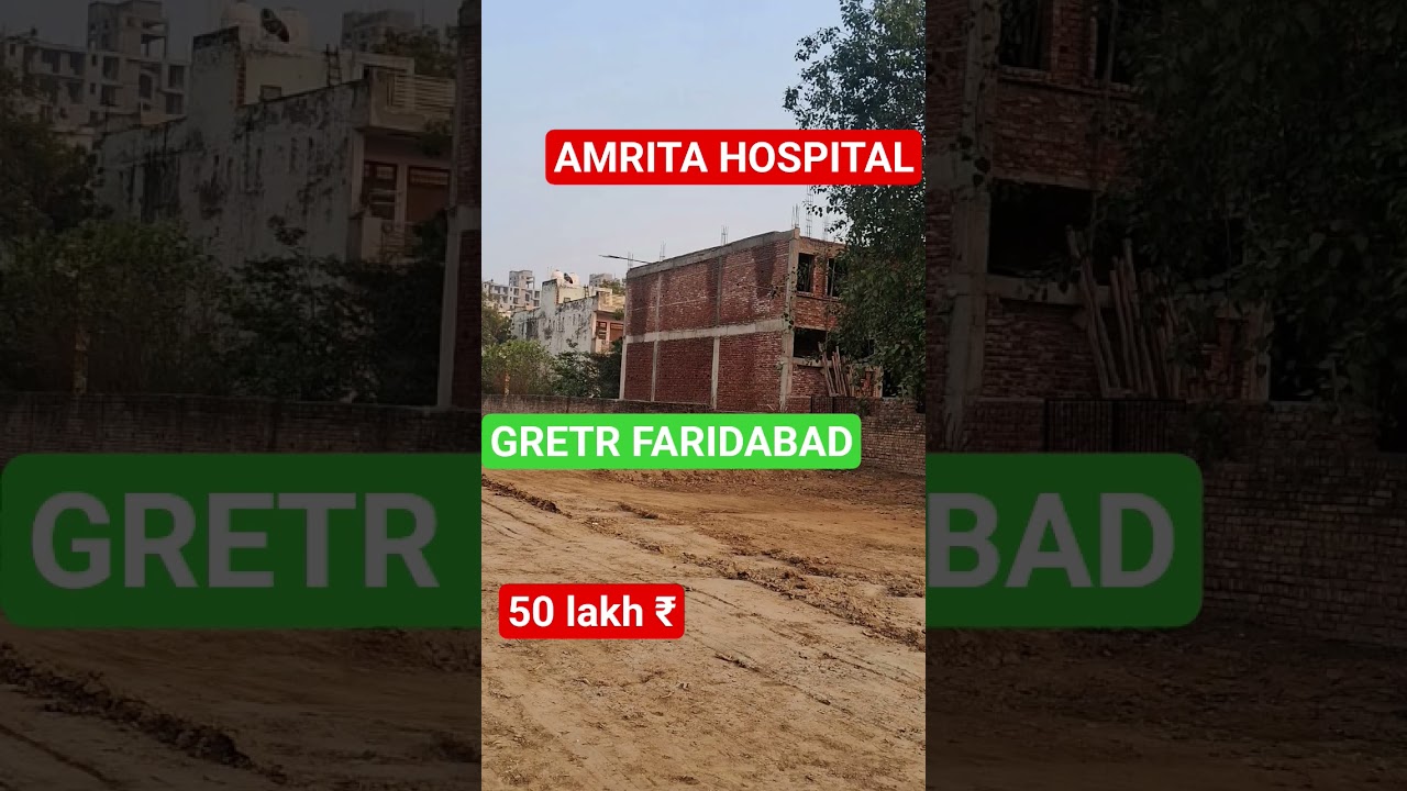 near amrita hospital plot