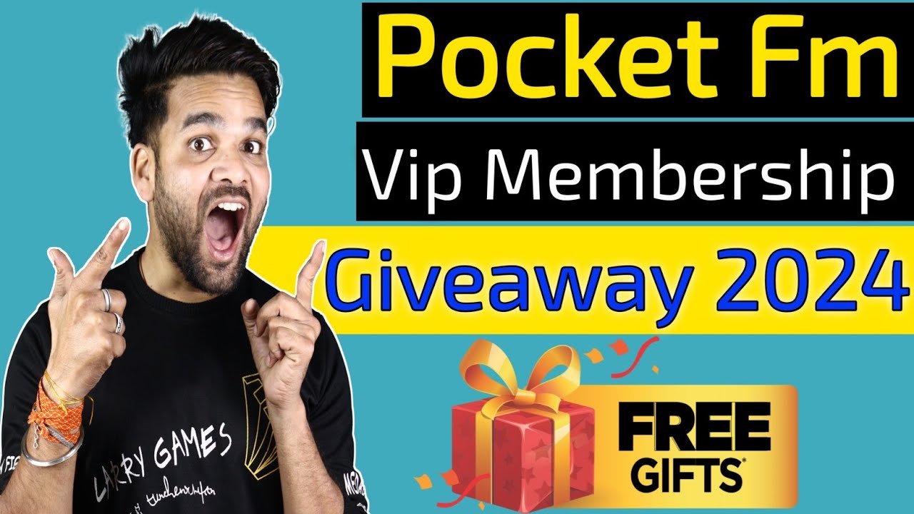 Pocket Fm Vip Membership Giveaway 2024 Pocket Pocket Vip Membership