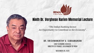 Ninth Dr  Verghese Kurien Memorial Lecture by Dr. Krishnamurthy V. Subramanian