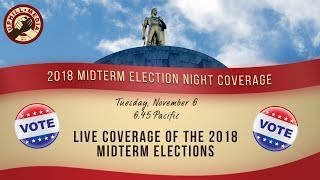 LIVE Coverage of the 2018 Midterm Elections with Uphill Media