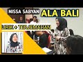 ALA BALI lirik dan terjemahan - NISSA SABYAN Live Perform🔴