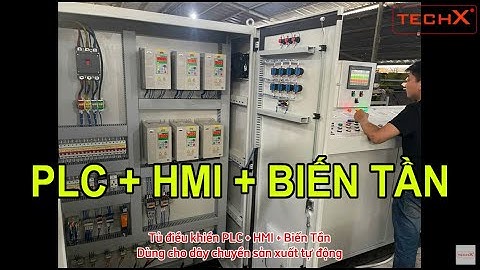TỦ ĐIỀU KHIỂN TỰ ĐỘNG HOÁ SẢN XUẤT - TRUYỀN THÔNG KẾT HỢP PLC HMI BIẾN TẦN